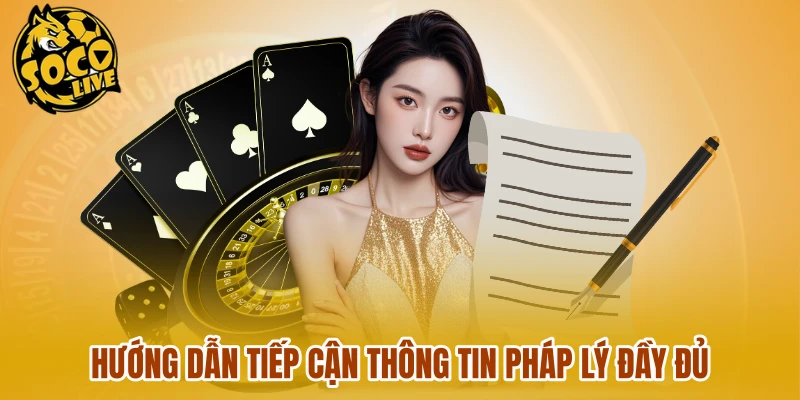 Hướng dẫn tiếp cận thông tin pháp lý đầy đủ